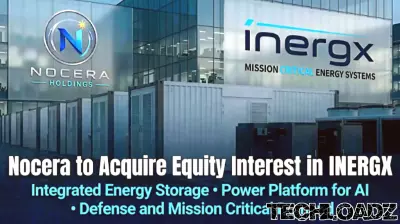 Nocera Expands Diversified Technology Strategy With Binding Agreement to Acquire an Equity Interest in INERGX, an Integrated Energy Storage and Power Platform for AI, Defense and Mission-Critical Demand